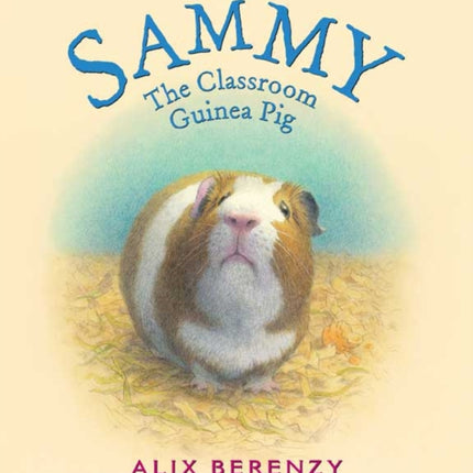 Sammy: The Classroom Guinea Pig