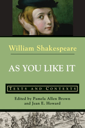 As You Like It: Texts and Contexts