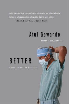 Better: A Surgeon's Notes on Performance