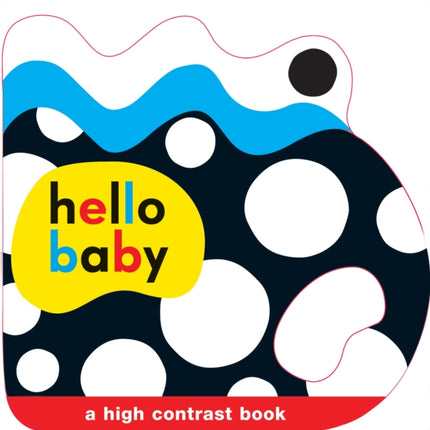 Hello Baby: Baby Grip: A High Contrast Book