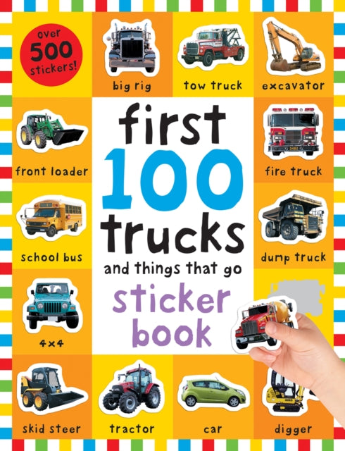 First 100 Stickers Trucks and Things That Go Sticker Book