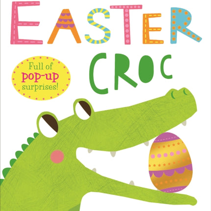 Easter Croc: Full of Pop-Up Surprises!