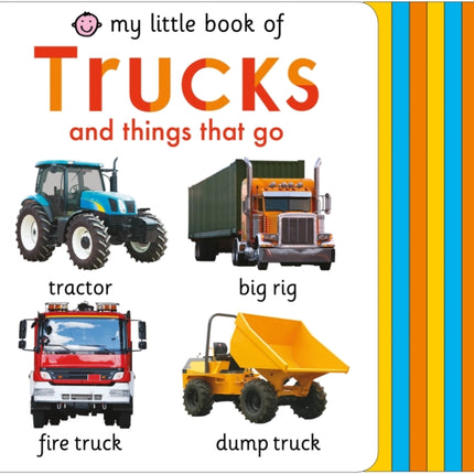 My Little Book of Trucks and Things That Go