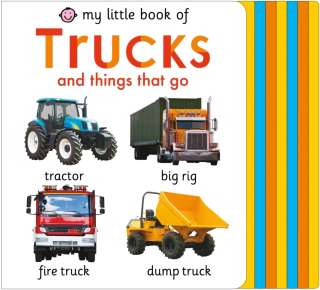 My Little Book of Trucks and Things That Go