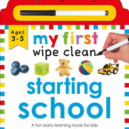 Priddy Learning: My First Wipe Clean Starting School: A Fun Early Learning Book