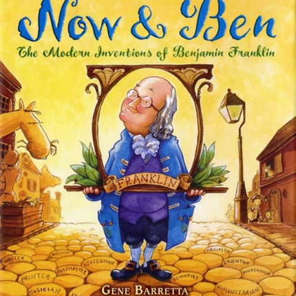 Now & Ben: The Modern Inventions of Benjamin Franklin