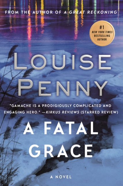 A Fatal Grace: A Chief Inspector Gamache Novel