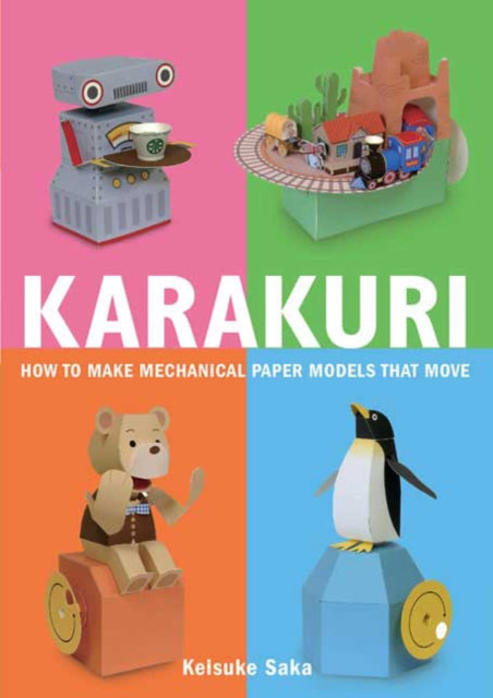 Karakuri: How to Make Mechanical Paper Models That Move