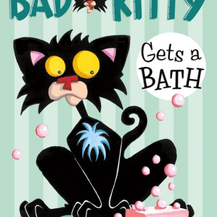 Bad Kitty Gets a Bath (Paperback Black-And-White Edition)