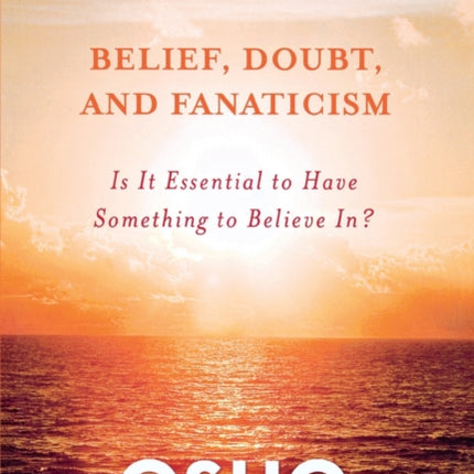 Belief Doubt and Fanaticism