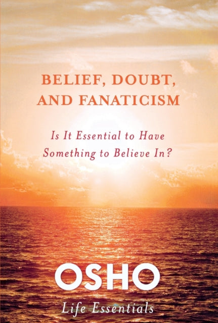 Belief Doubt and Fanaticism