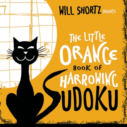 Little Orange Book of Harrowing Sudoku: 335 Frighteningly Fierce Puzzles