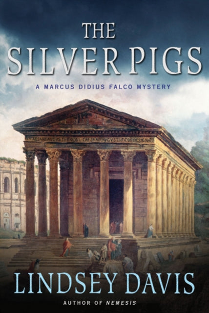 The Silver Pigs: A Marcus Didius Falco Mystery