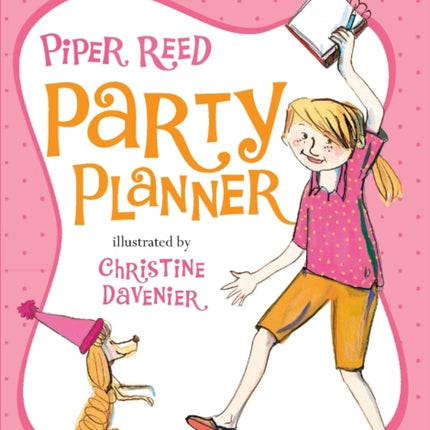 Piper Reed, Party Planner