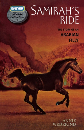 SAMIRAHS RIDE THE STORY OF AN ARA Breyer Horse Collection Quality