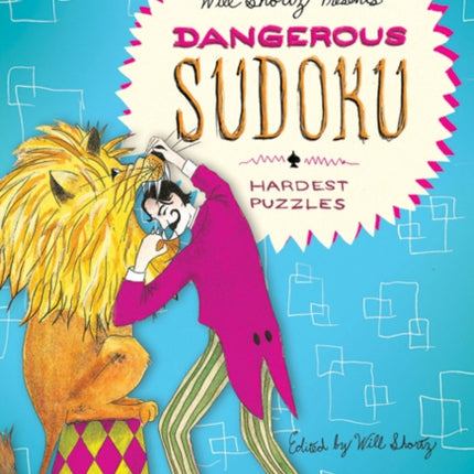 Will Shortz Presents Dangerous Sudoku: 200 Very Hard Puzzles