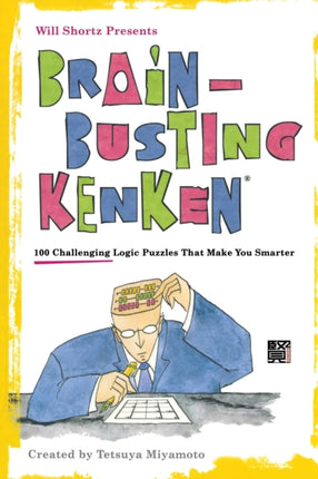 WSP BRAIN BUSTING KENKEN Will Shortz Presents