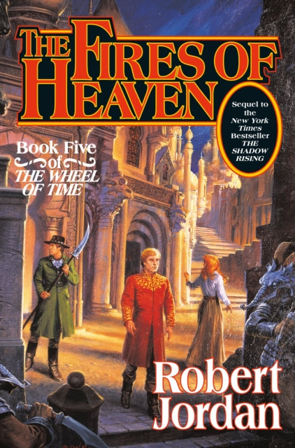 The Fires of Heaven: Bk. 5: Wheel of Time