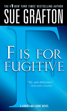 F Is for Fugitive: A Kinsey Millhone Mystery