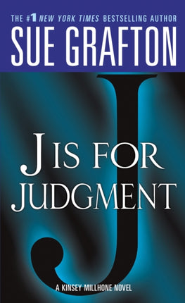 J Is for Judgment: A Kinsey Millhone Novel