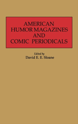 American Humor Magazines and Comic Periodicals
