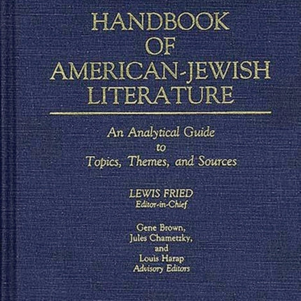 Handbook of AmericanJewish Literature An Analytical Guide to Topics Themes and Sources