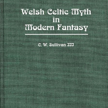 Welsh Celtic Myth in Modern Fantasy
