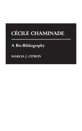 Cecile Chaminade A BioBibliography 15
