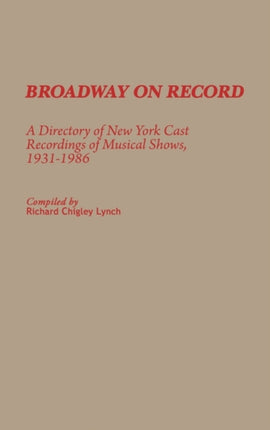 Broadway on Record A Directory of New York Cast