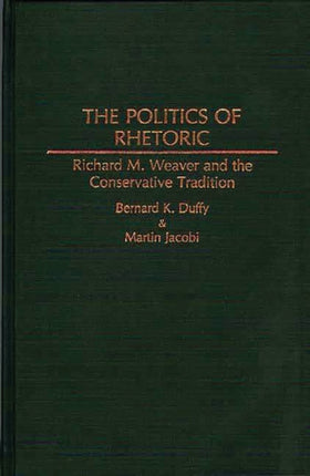 The Politics of Rhetoric