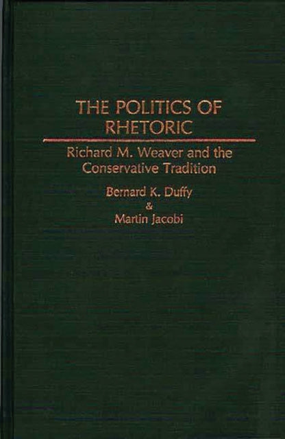 The Politics of Rhetoric
