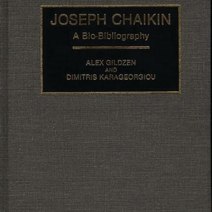 Joseph Chaikin A BioBibliography