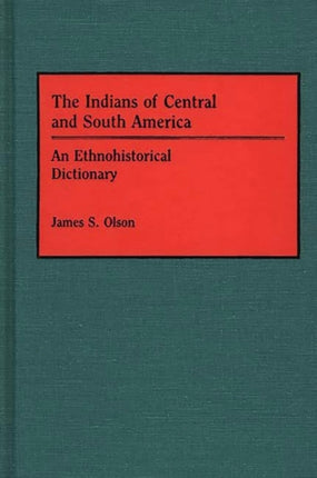 The Indians of Central and South America