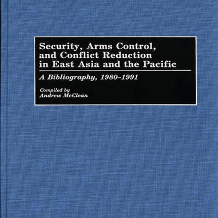 Security Arms Control and Conflict Reduction in