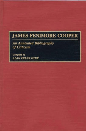 James Fenimore Cooper An Annotated Bibliography