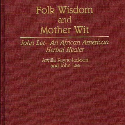 Folk Wisdom and Mother Wit