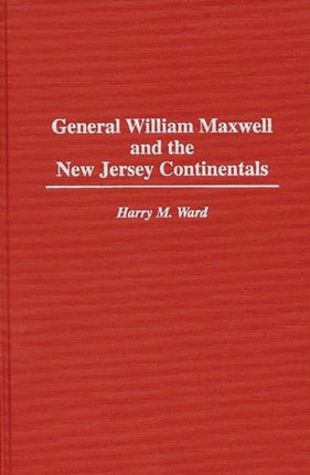 General William Maxwell and the New Jersey Continentals