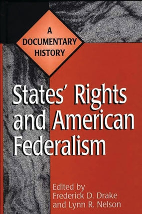 States Rights and American Federalism A