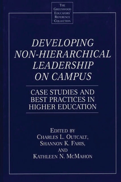 Developing NonHierarchical Leadership on Campus