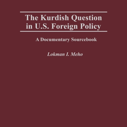 The Kurdish Question in U.S. Foreign Policy