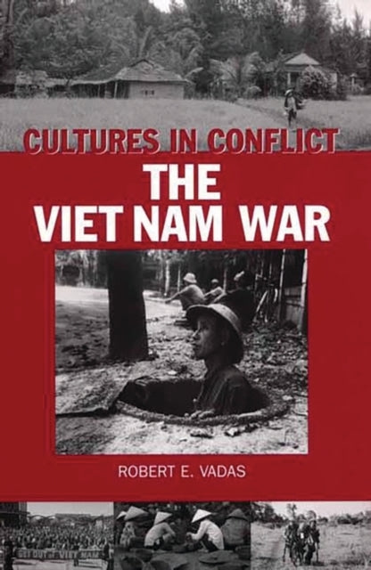 Cultures in ConflictThe Viet Nam War