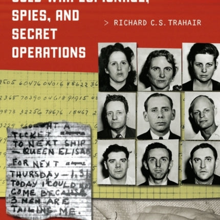 Encyclopedia of Cold War Espionage Spies and Secret Operations