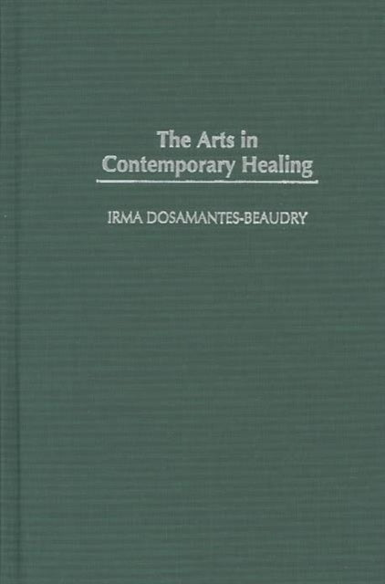 The Arts in Contemporary Healing