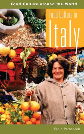 Food Culture in Italy Food Culture Around the