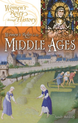 Womens Roles in the Middle Ages