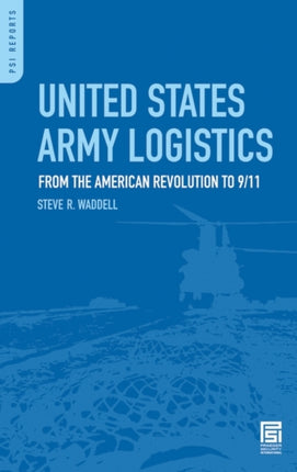 United States Army Logistics From the American