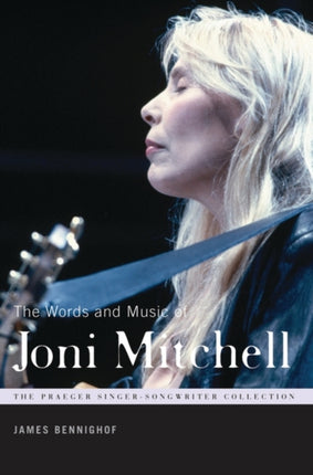 The Words and Music of Joni Mitchell