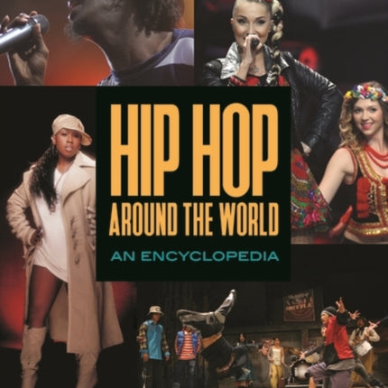 Hip Hop around the World An Encyclopedia 2