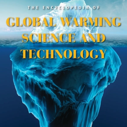 The Encyclopedia of Global Warming Science and Technology