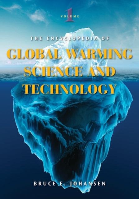 The Encyclopedia of Global Warming Science and Technology